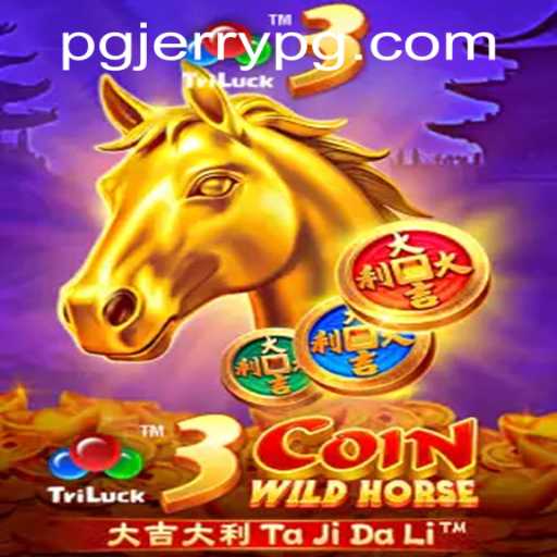 Exploring the Thrills of 3CoinWildHorse: A Comprehensive Guide