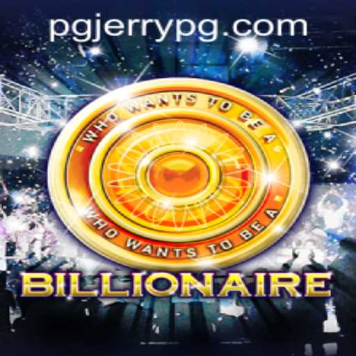 Exploring the New Sensation: Billionaire Game and Jerrypg PH Login