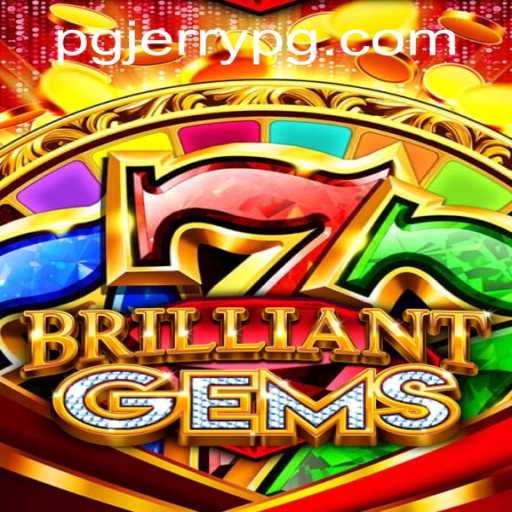Exploring BrilliantGems: A Comprehensive Guide