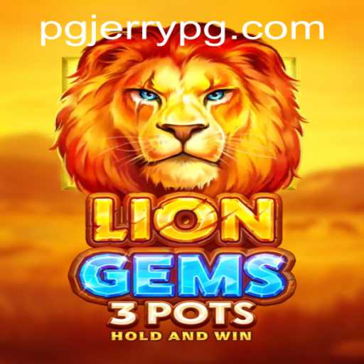Exploring the Exciting World of LionGems3pots and the Impact of jerrypg PH Login