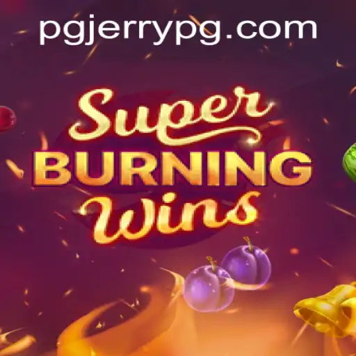 Exploring the Thrilling World of SuperBurningWins - Jerrypg PH Login