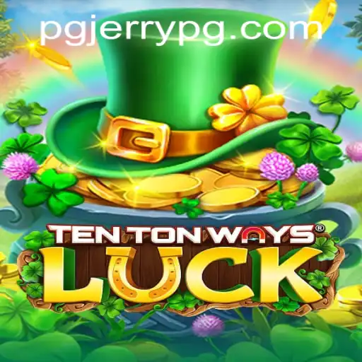 Unlocking the Adventure of TenTonWaysLuck: A Journey Through Gameplay