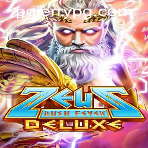 ZeusRushFeverDeluxe: A Deep Dive into the Thrilling World of Mythological Gaming